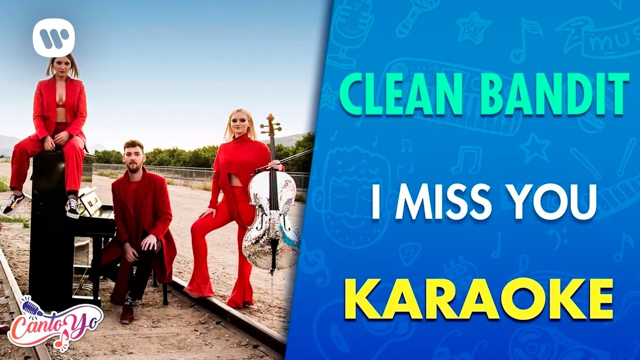 beat space nine＋feat.melody miss you Clean Bandit - I Miss You feat. Julia Michaels (Karaoke) | CantoYo