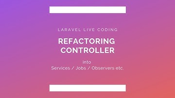 [Live-Coding] Refactor Laravel Controller to be Much Shorter