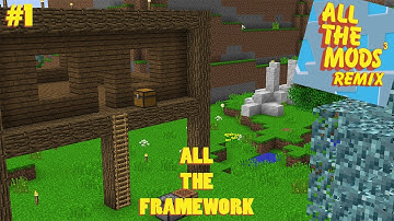 All the framework (built) | All The Mods 3 Remix | Ep.1