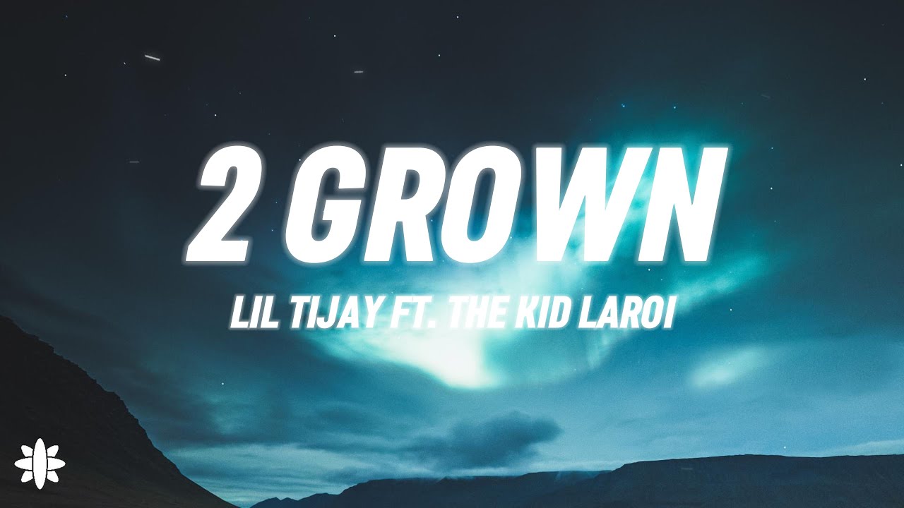 Lil Tjay 2 Grown (Lyrics) ft. The Kid Laroi YouTube