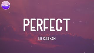 Ed Sheeran - Perfect (Lyric Video)