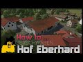 LS22 Map OBRESCHWABEN HOW TO ... Vorstellung / HOF EBERHARD