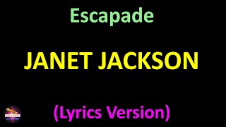 Janet Jackson - Escapade (Lyrics version)