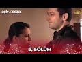 Aşk Ve Ceza 5 Bölüm FULL HD