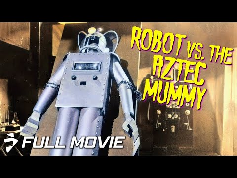 The Aztec Mummy vs. the Human Robot still