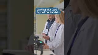 Using Your FSA Card Effectively