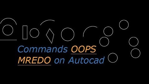 Commands OOPS & MREDO in Autocad