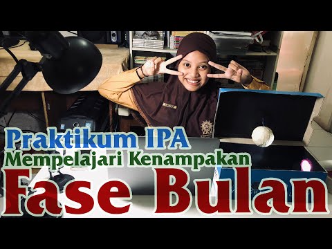 Praktikum IPA : Mempelajari kenampakan fase bulan