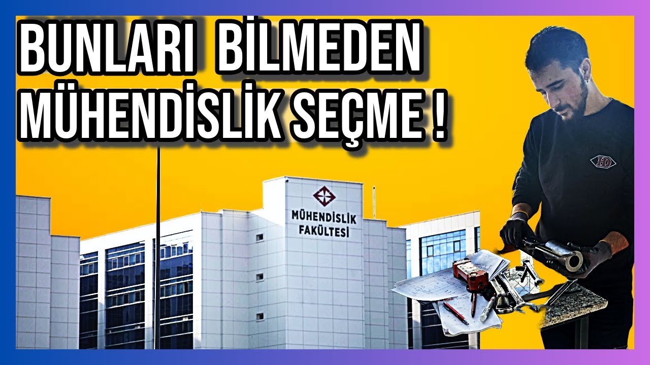 Mühendislik Bölümü Tercih Ederken Nelere Dikkat Edilmeli? Hangi Mühendislik Neye Göre Seçilmeli?