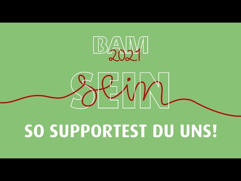 BAM 2021 – So kannst du uns unterstützen!