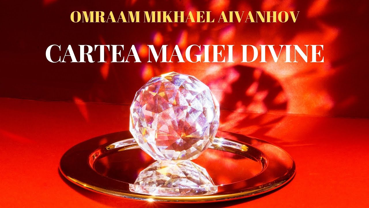 deficiency once again Dripping Cartea magiei divine. Omraam Mikhael Aivanhov. Capitolul 1 - YouTube