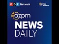 October 9, 2026 | AZPM News Daily