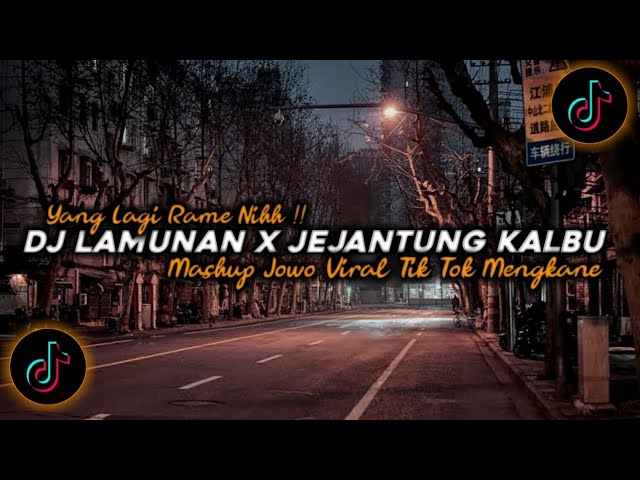 DJ Lamunan X Jejantung Kalbu Campuran Jawa Viral Tik Tok Terbaru 2024🔊 class=