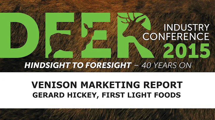 Venison Marketing - Gerard Hickey (Firstlight Food...