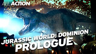 Jurassic World: Dominion (2022) Prologue | All Action
