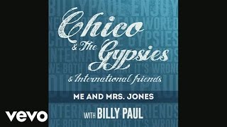 Video thumbnail of "Chico & The Gypsies avec Billy Paul - Me and Mrs Jones (Audio)"