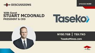 Discussion with Stuart McDonald | Taseko Mines (NYSE:TGB) | Copper