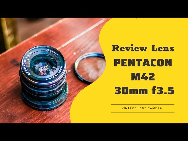 29-Review Lens Pentacon 30mm f3.5 M42 on Sony A7RII (The