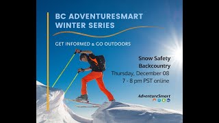AdventureSmart Winter Series | Snow Safety Backcountry