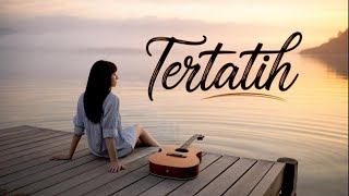 Tertatih - Lagu Motivasi Akustik | Champoet Music (Official Audio)