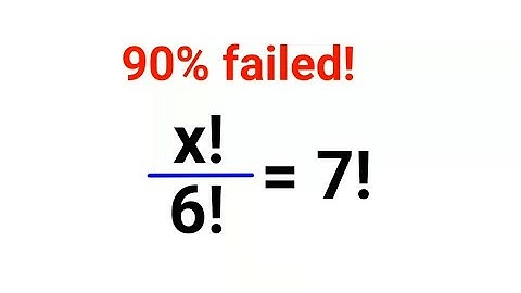 x! ÷ 6!  = 7! Many failed! Test your Math skills | #maths #mathematics #factorial #explore