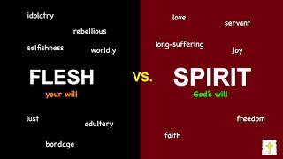 The War Between "Spirit" and "Flesh" | Galatians 5