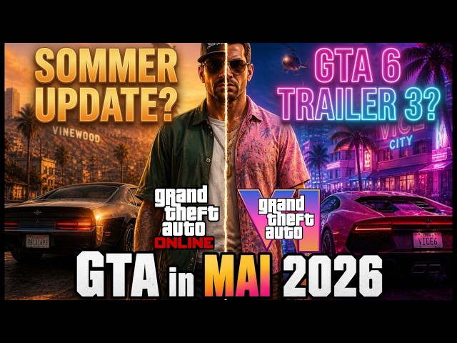 GTA 5 und GTA 6 Vorschau für Mai 2026 : Wichtige Termine und Inhalte