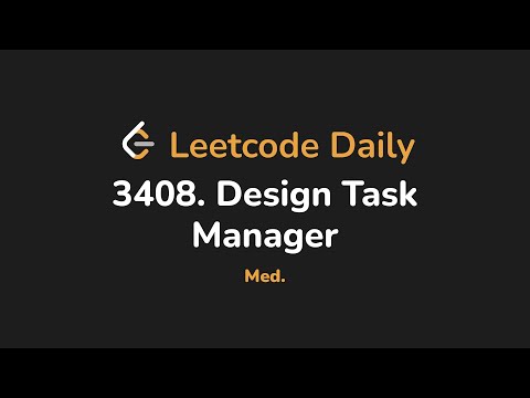 3408. Design Task Manager | Leetcode Daily - Python