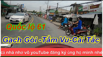Quốc Lộ 61, cầu Gạch Rồi, đến Tầm Vu, Cái tắc ,Hậu giang,có ai thấy nhớ Quê không/ em gái hậu giang