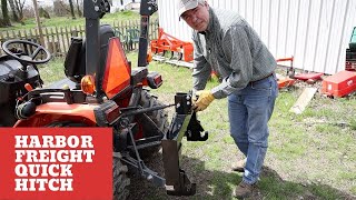 #15 Harbor Freight Quick Hitch with the Kubota B2601 Compact Tractor. 3 point hitch demo and review