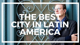 The Best City to Live in Latin America