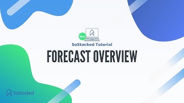 SoStocked Forecast Overview