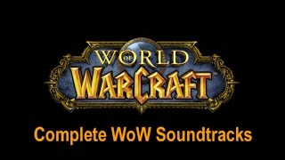 The Definitive World of Warcraft Soundtrack (Complete Official Warcraft OST)