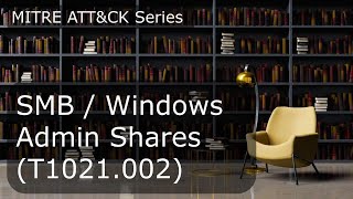 SMB / Windows Admin Shares (T1021.002)