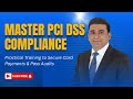 Struggling with PCI DSS? Learn Practical Compliance That Works