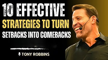 🔥 10 Powerful Ways to Turn Setbacks into Comebacks | Tony Robbins Motivational Speech