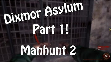 A Manhunt 2 Map?!?! | Dixmor Asylum [Part 1] (Call of Duty: Custom Zombies)