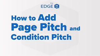 How to Add Page Pitch and Condition Pitch | The EDGE® Version 12