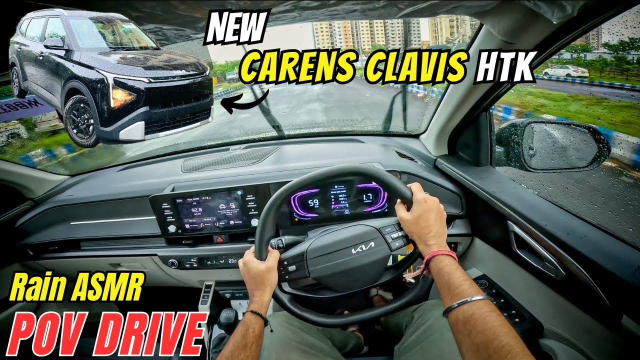 ASMR POV Drive in RAIN ft. 2025 KIA CARENS CLAVIS HTK | 115 BHP |