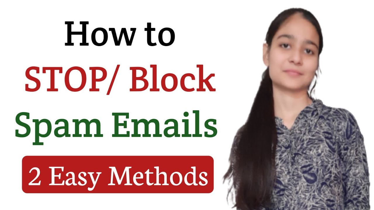 How to Stop/Block Spam Email ( 2 Easy Methods) | Stop Spam Emails - YouTube