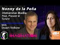 Nonny de la Peña: The Past, Present and Promising Future of Immersive Augmented and Virtual Reality.