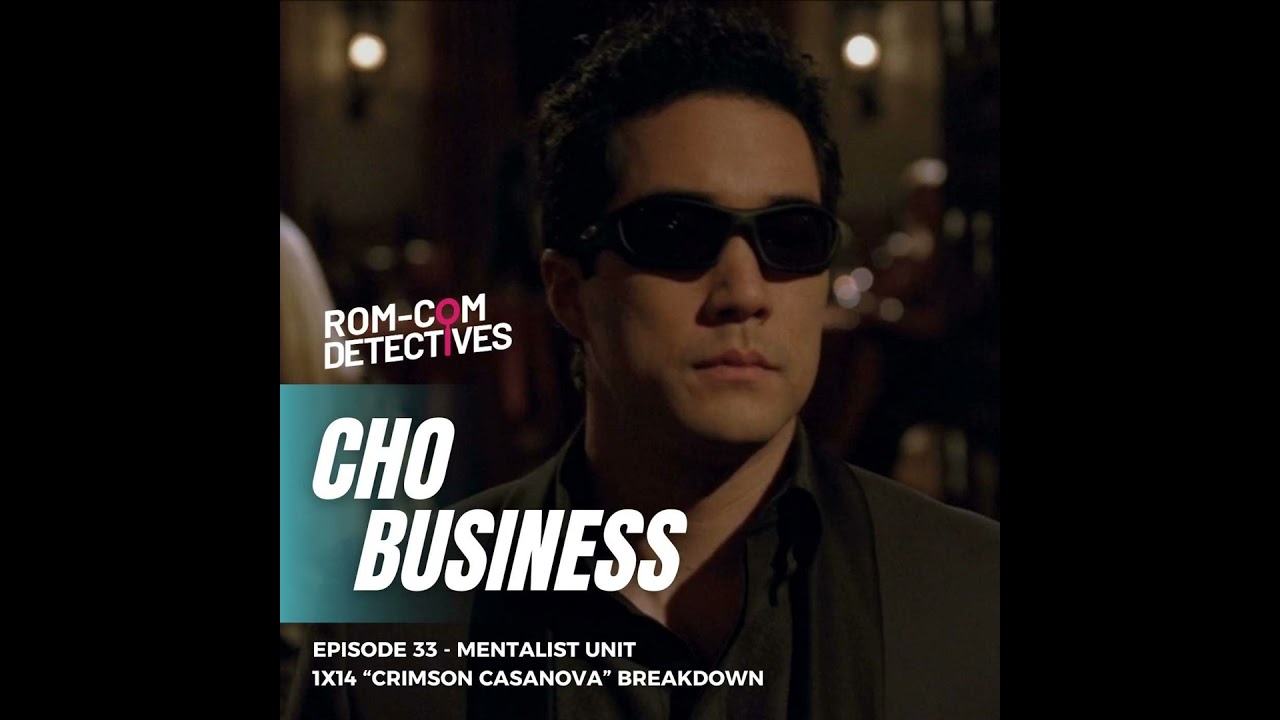 Cho Business - Mentalist Unit 1x14 "Crimson Casanova"