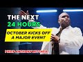 Philip Anthony Mitchell Sermons - The Next 24 Hours: October Kicks Off a Major Event