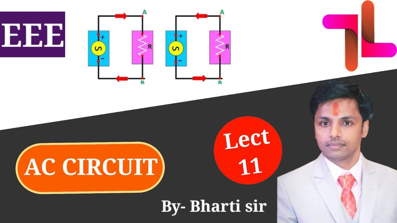 AC CIRCUIT IN HINDI BY SK  BHARTI  ; LECTURE-11