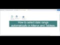 How to select date range automatically in Alteryx and Tableau