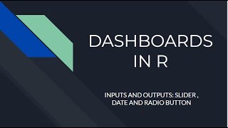 6.0 Inputs & Outputs slider-date-radio Buttons in shiny R