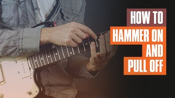 Hammer On and Pull Off Tutorial | Guitar Tricks