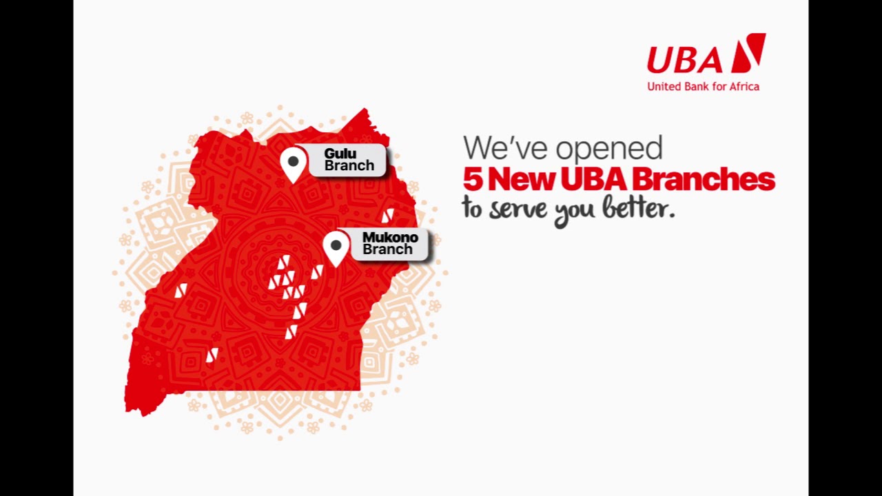 UBA UGANDA NEW BRANCHES READY TO SERVE YOU! - YouTube