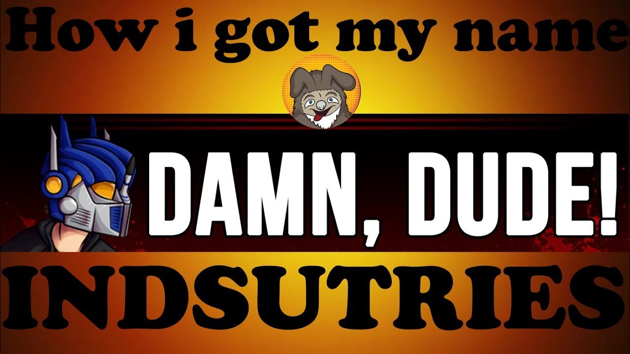 How i got my name (Damn Dude Industries) & updates | UpDup #11