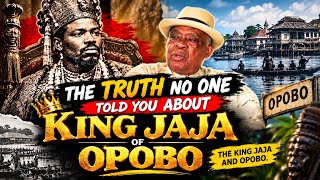 King Jaja Of Opobo: The Unfiltered Truth.